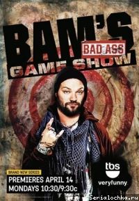  - Bam's Bad Ass Game Show
