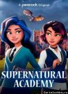 Постер сериала «Академия сверхъестественного»